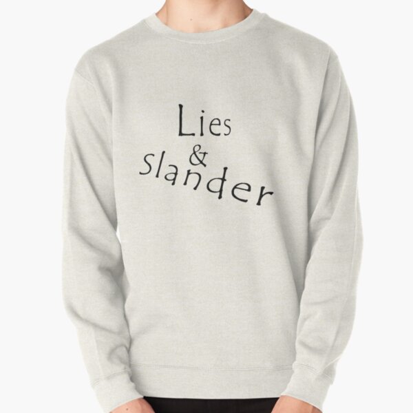 Lies & Slander Pullover Sweatshirt RB1512 product Offical slander Merch